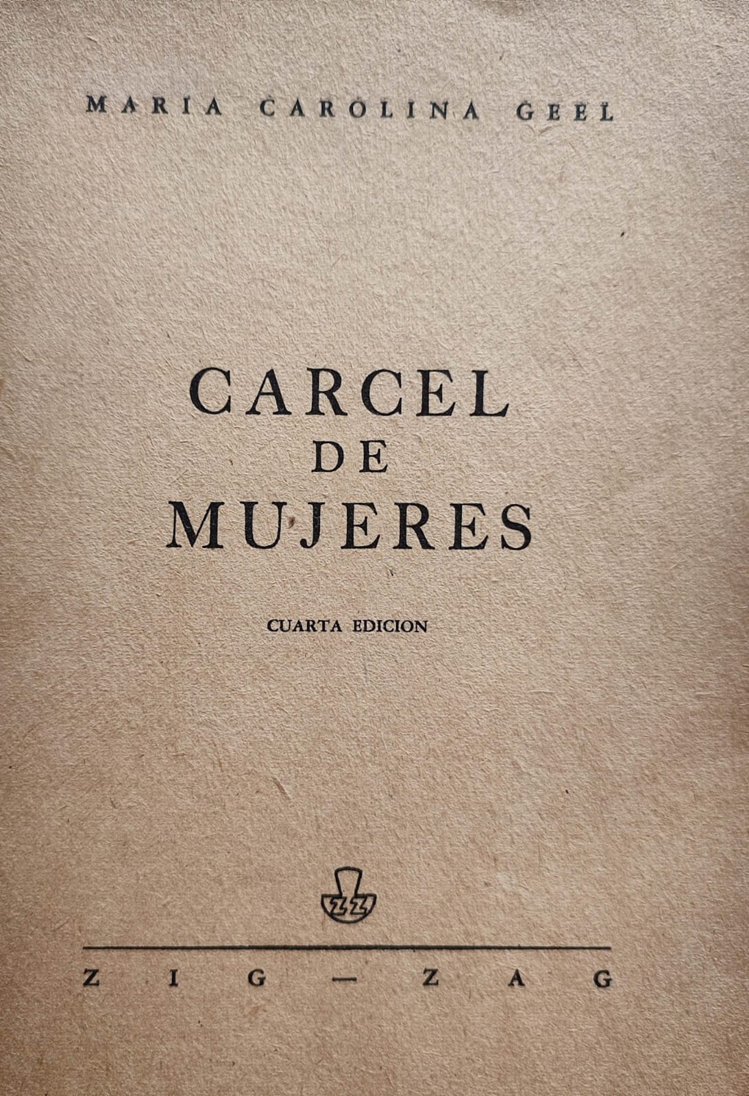 María Carolina Geel. Cárcel de mujeres.