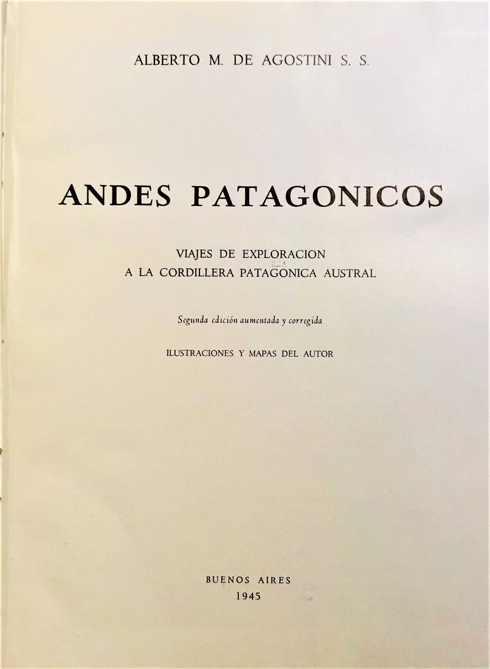 Alberto M. de Agostini - Andes Patagónicos
