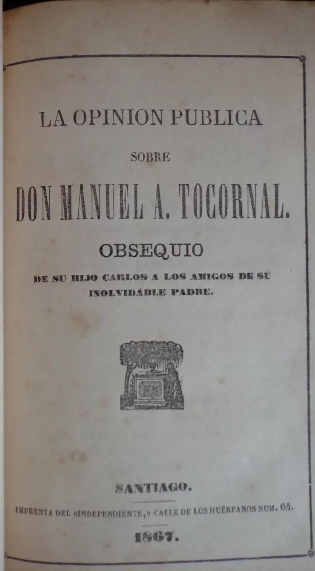 La opinión publica sobre don Manuel A. Tocornal. 