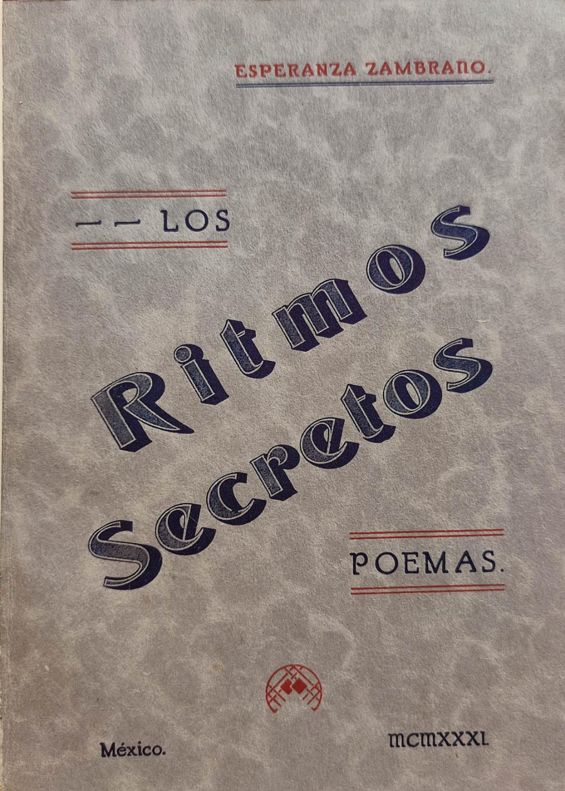 Esperanza Zambrano. Los ritmos secretos. Poemas. 