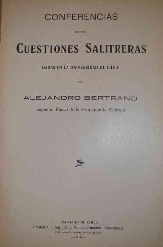 Alejandro Bertrand - Conferencias Sobre Cuestiones Salitreras