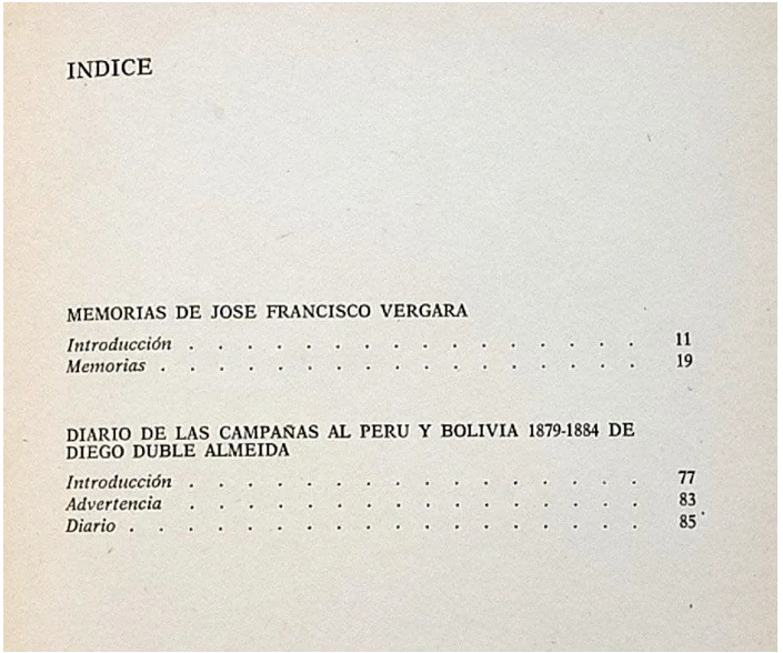 Fernando Ruz Trujillo. Guerra del Pacífico. Memorias de José Francisco Vergara. Diario de Campaña de Diego Dublé Almeida.