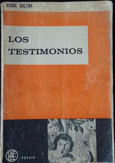 Roque Dalton - Los Testimonios 