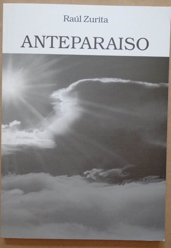 Raúl Zurita. Anteparaíso/ Vorhimmel 