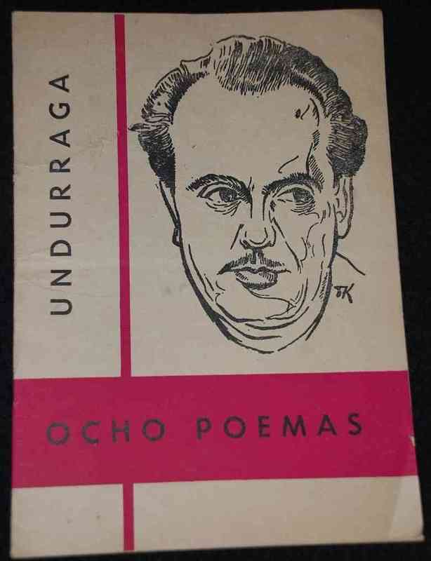 Antonio De Undurraga - Ocho Poemas