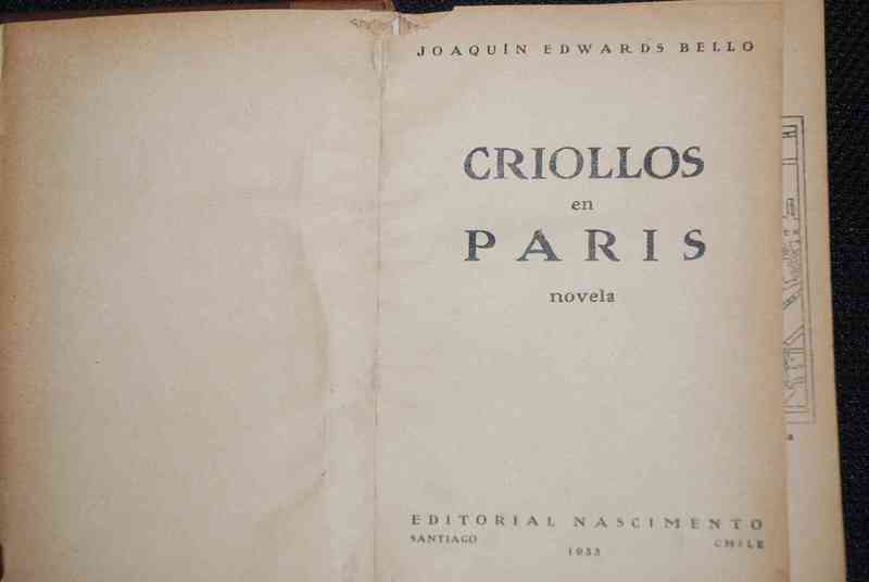 Joaquín Edwards Bello - Criollos En Paris