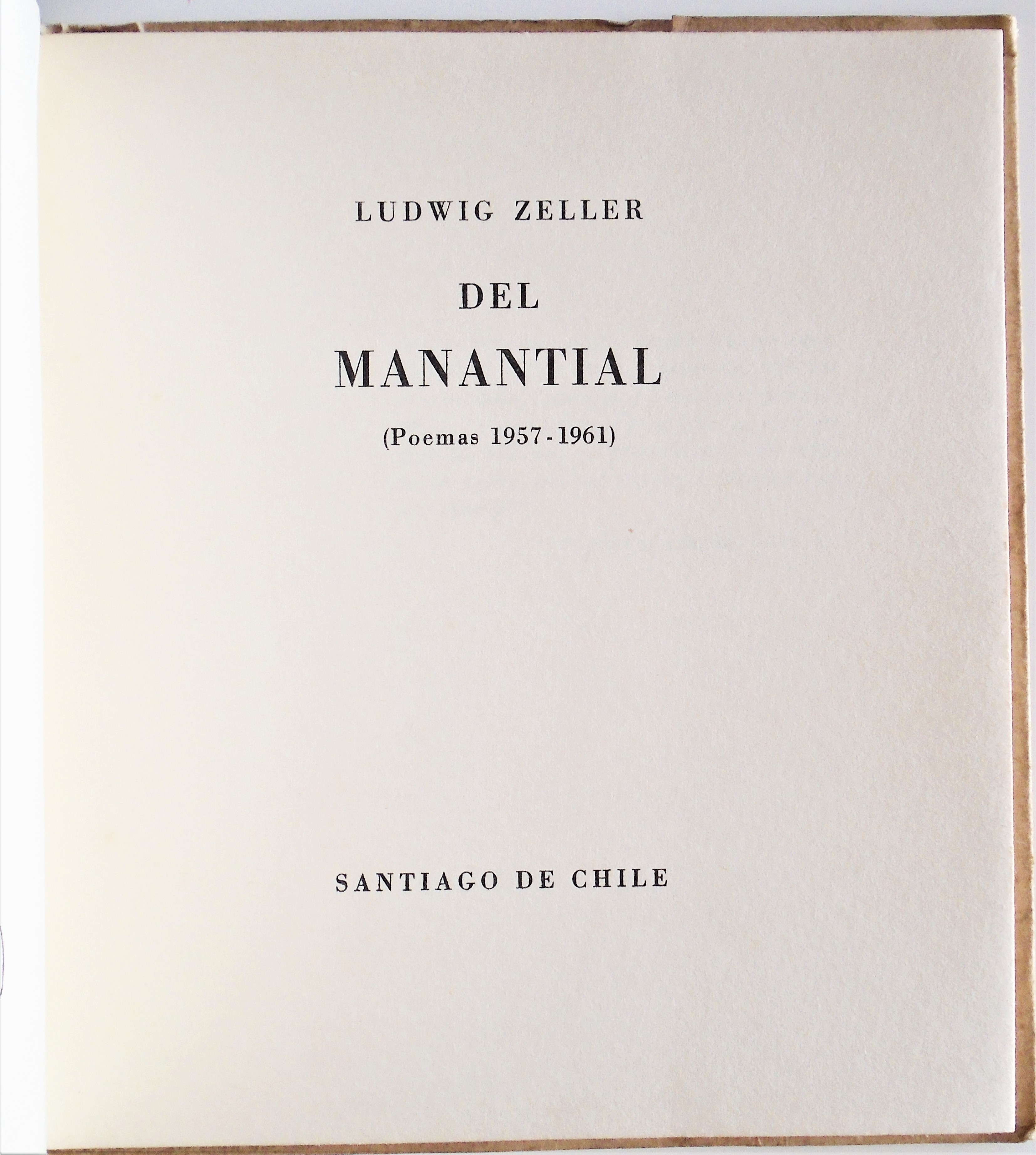 Ludwig Zeller - Del Manantial (Poemas 1957 - 1962)