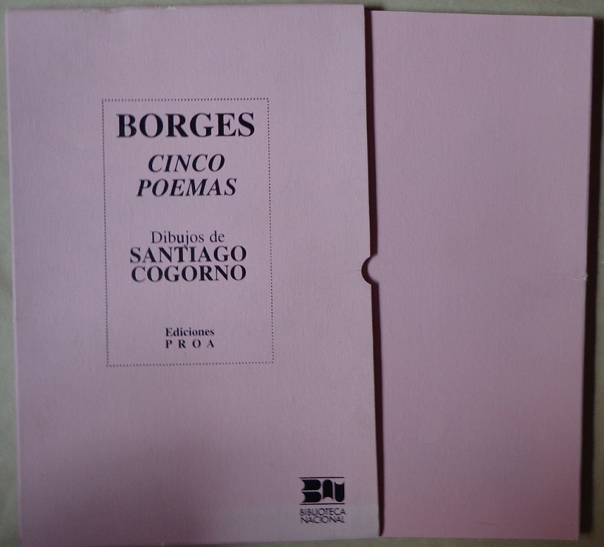 Jorge Luis Borges Borges Cinco poemas. Dibujos de Santiago Cogorno