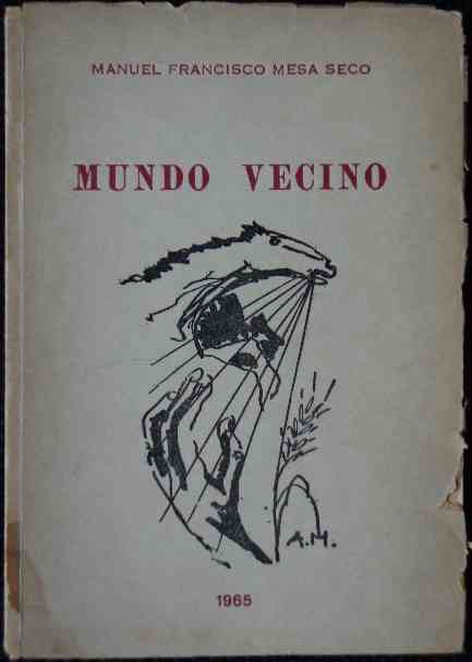 Manuel Francisco Mesa Seco - Mundo vecino  