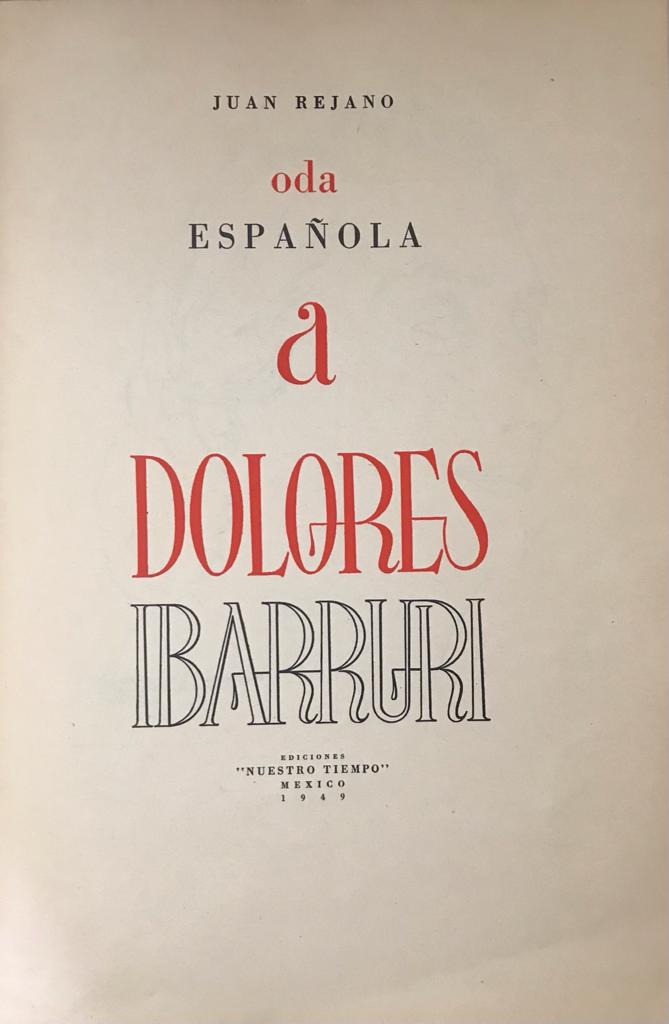 Juan Rejano 	Oda española a Dolores Ibarruri 