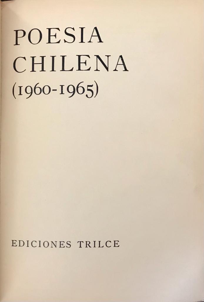 Carlos Cortinez y Omar Lara (editores)	Poesia chilena (1960-1965)