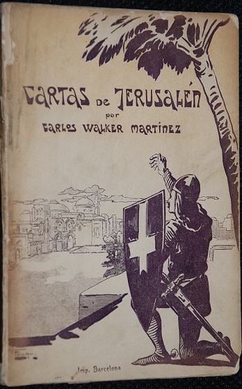 Carlos Walker Martínez. - Cartas de Jerusalén 