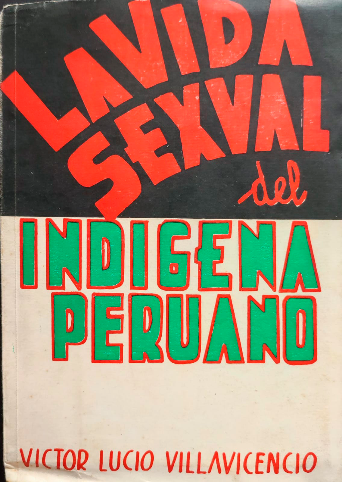 Victor Lucio Villavicencio La vida sexual del indígena peruano 