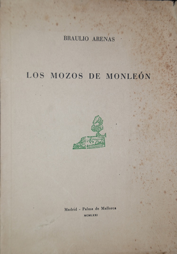 Braulio Arenas - Los mozos de Monleón 