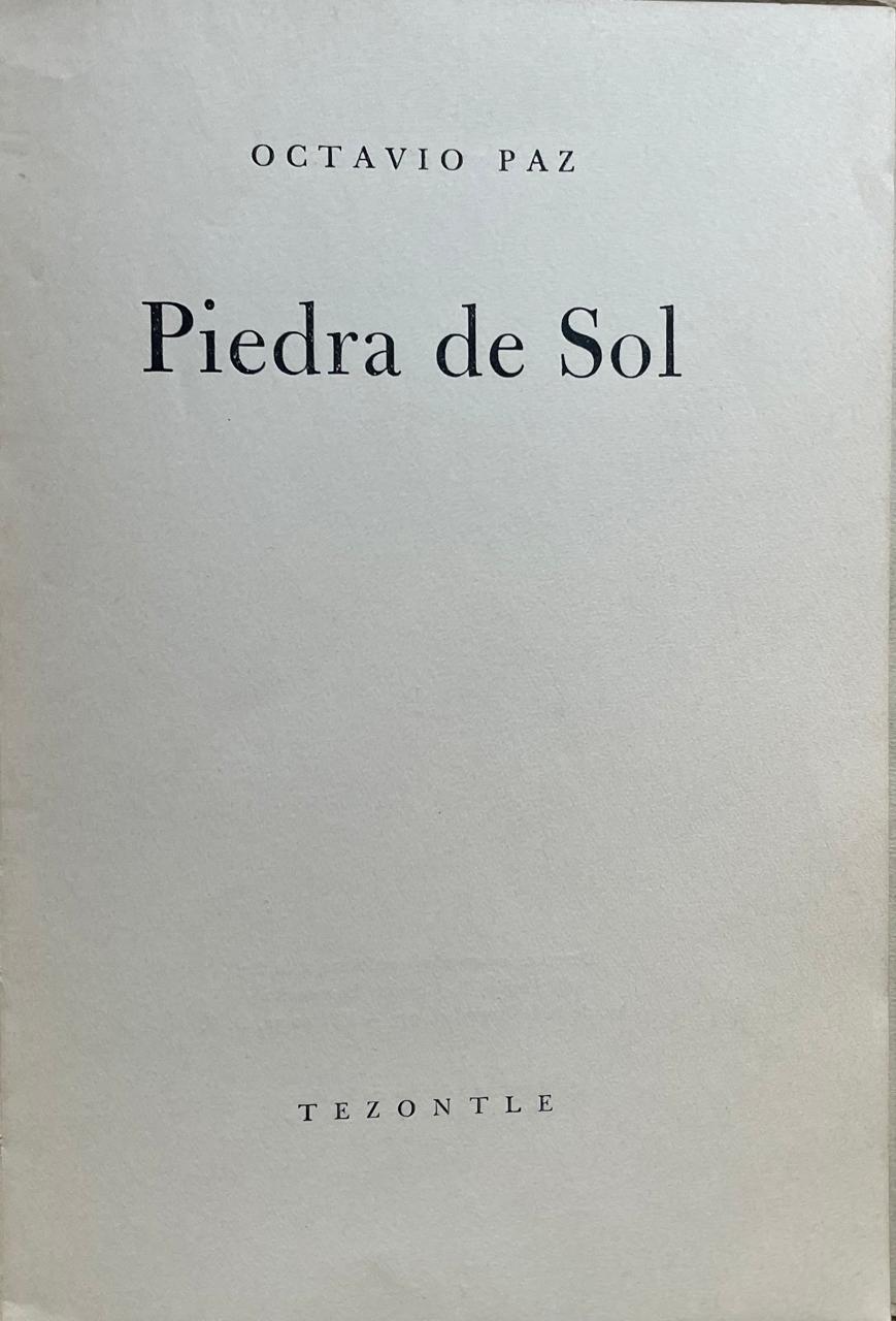 Octavio Paz 	Piedra del Sol 