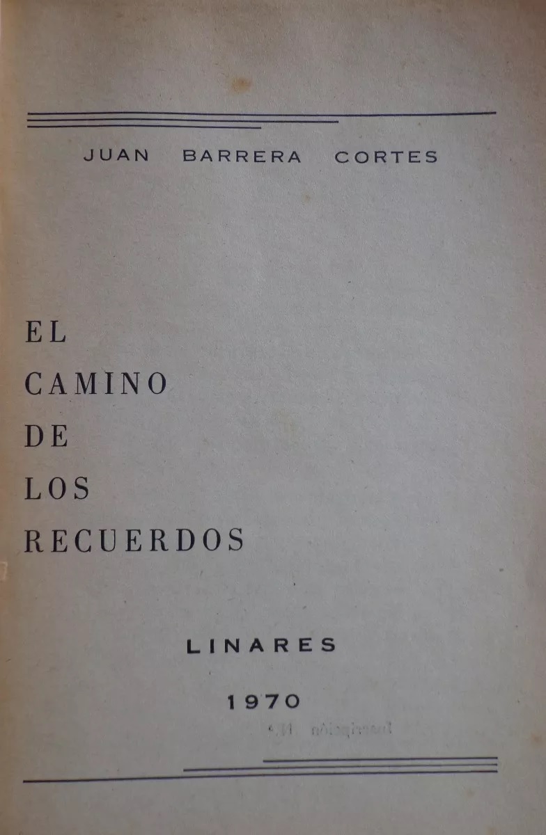 juan barrera cortes. el camino de los recuerdos