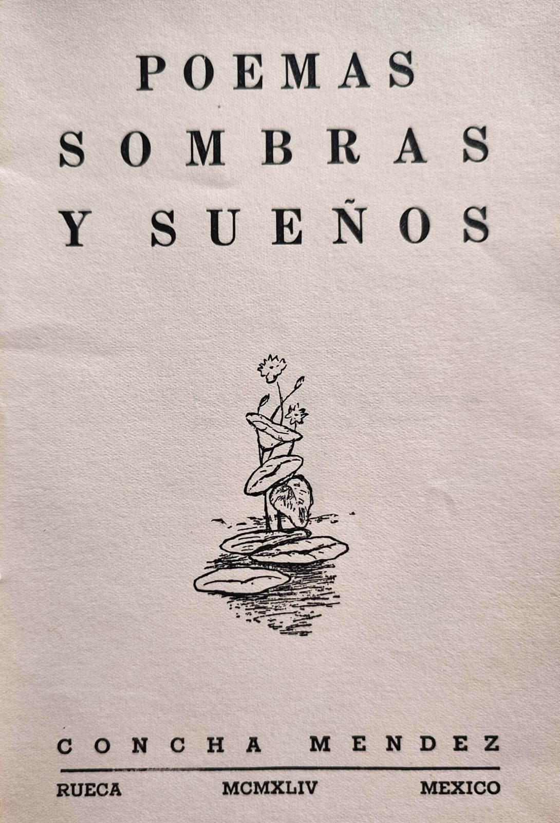 Concha Méndez. Poemas, sombras y sueños.