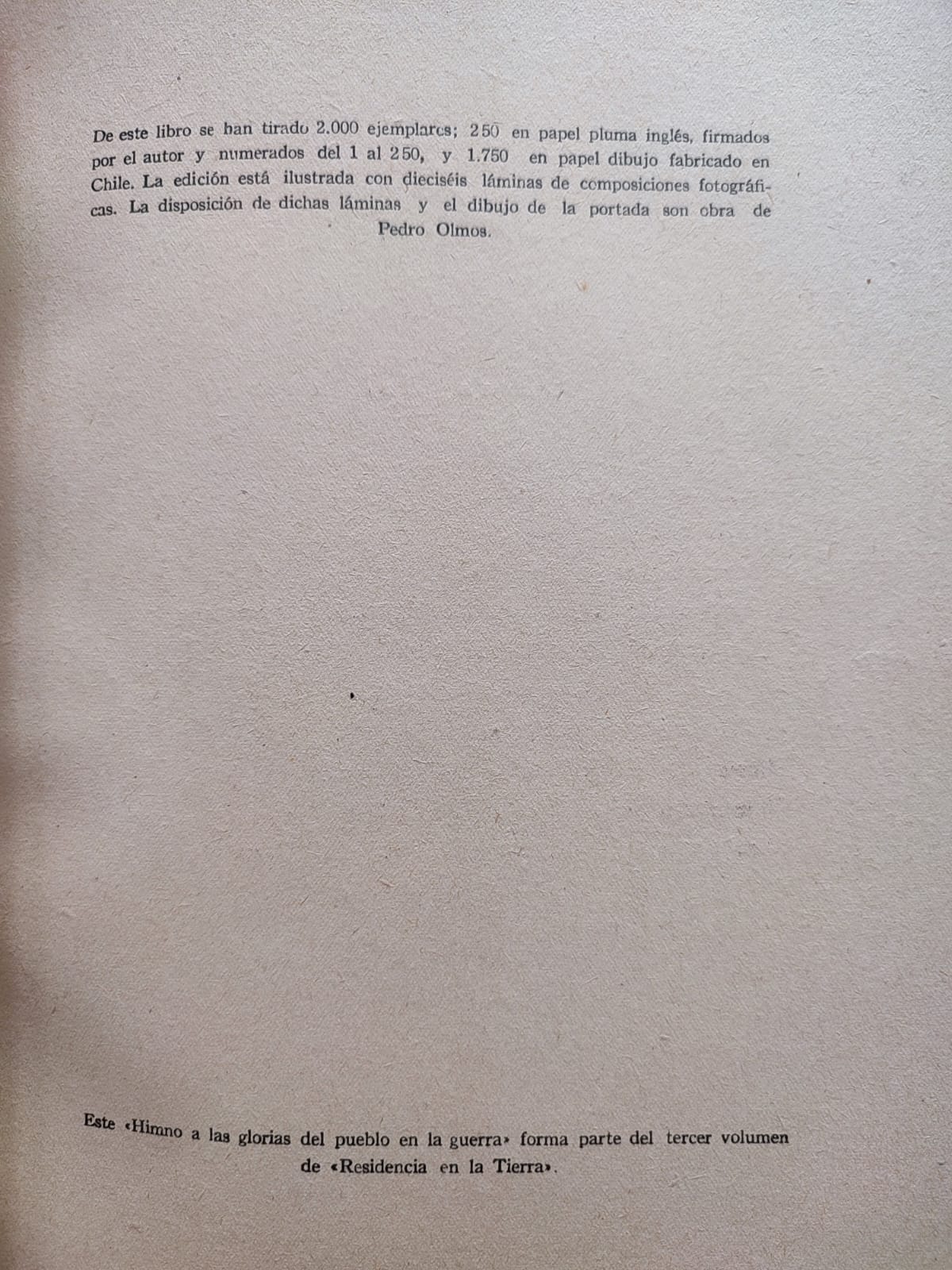 Pablo Neruda.	España en el corazón. Himno a las glorias del pueblo en la guerra. 