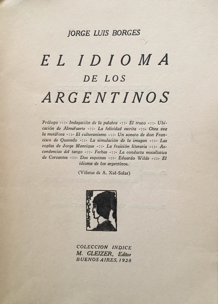 Jorge Luis Borges. El idioma de los argentinos 