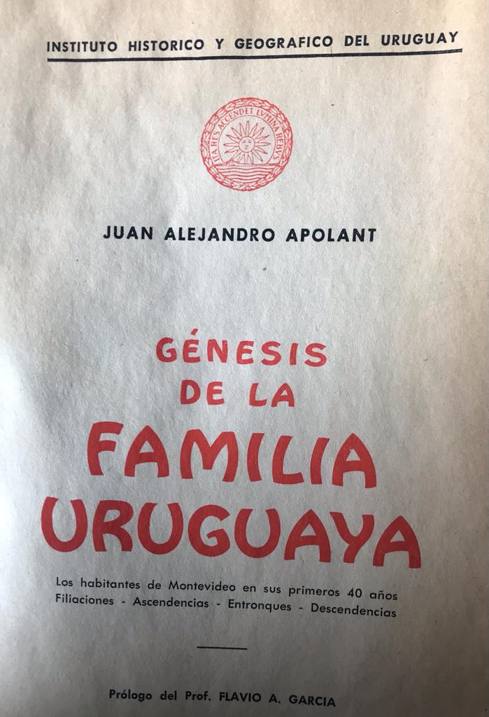 Juan Alejandro Apolant . Génesis de la Familia Uruguaya
