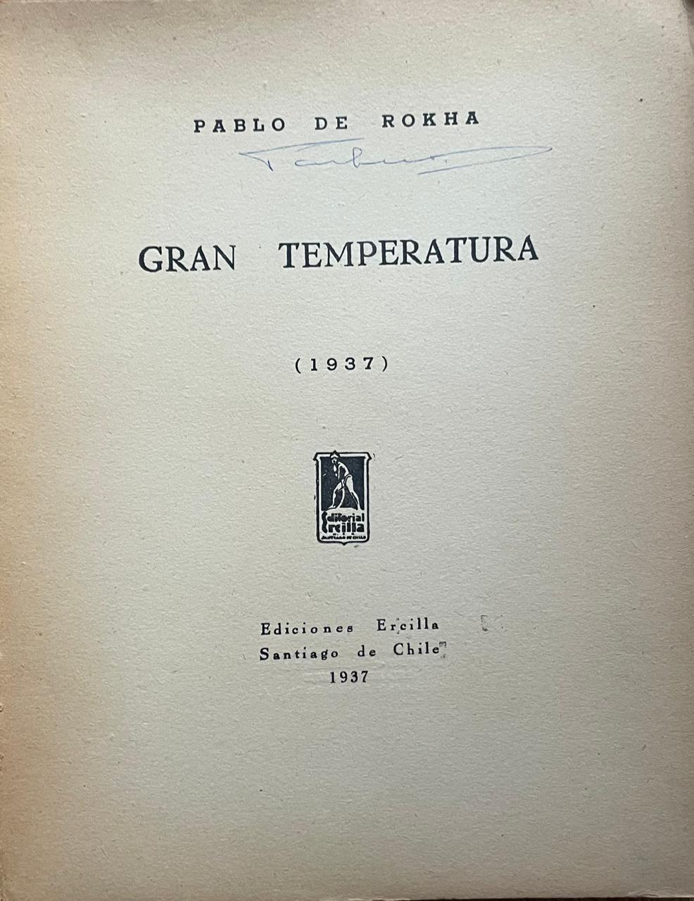 Pablo de Rokha 	Gran Temperatura 