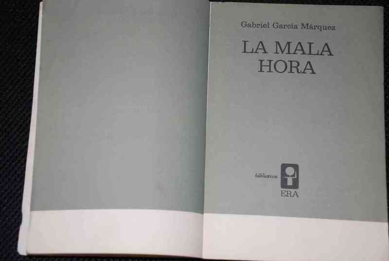 Gabriel Garcia Marquez - La Mala Hora 