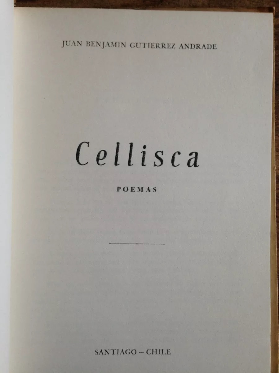 Juan Benjamin Gutierrez Andrade. Cellisca: poemas 