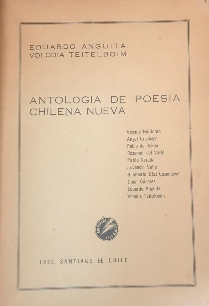 Eduardo Anguita y Volodia Teitelboim	Antología de poesía chilena nueva