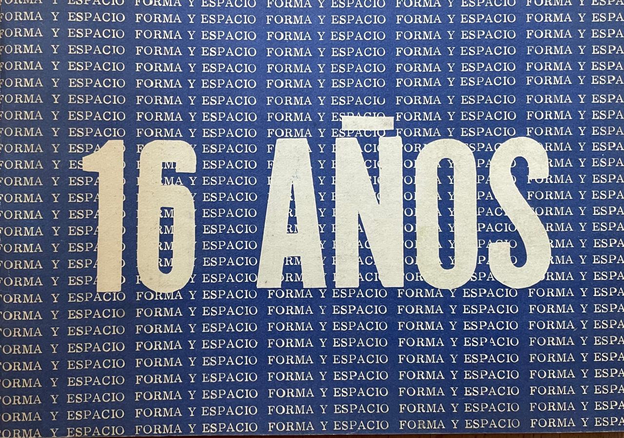 Antonio Romera (texto)	16 años  Forma y  Espacio (1955 -1971) 