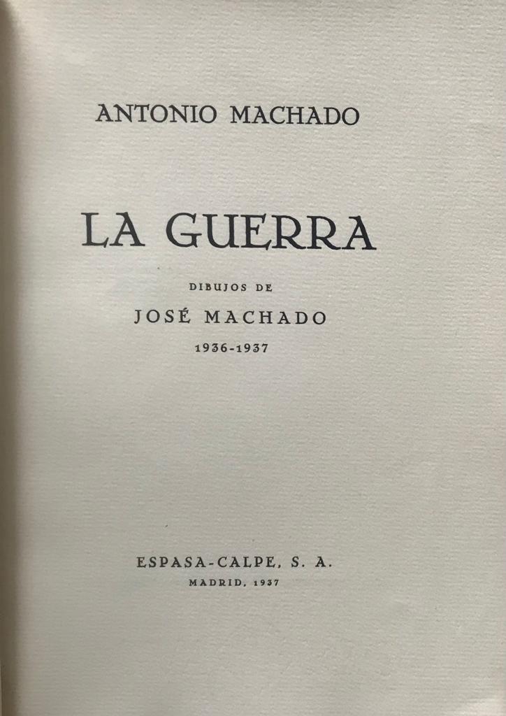 Antonio Machado. La Guerra