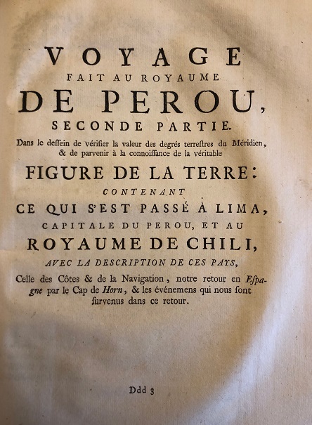 George Juan y Antonio Ulloa. Voyage historique de l'Amerique Meridionale fait par ordre du Roi d'Espagne par don George Juan