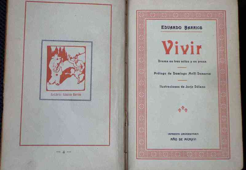 Vivir : drama en tres actos y en prosa / Eduardo Barrios ;prólogo de Domingo Melfi Demarco ; ilustraciones de Jorje Délano.