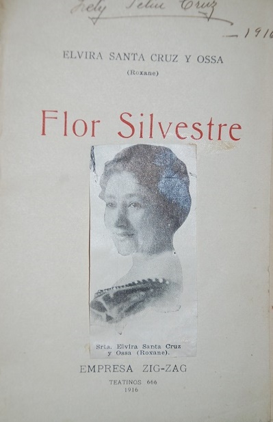 Elvira Santa Cruz y Ossa (Roxane). - Flor silvestre 