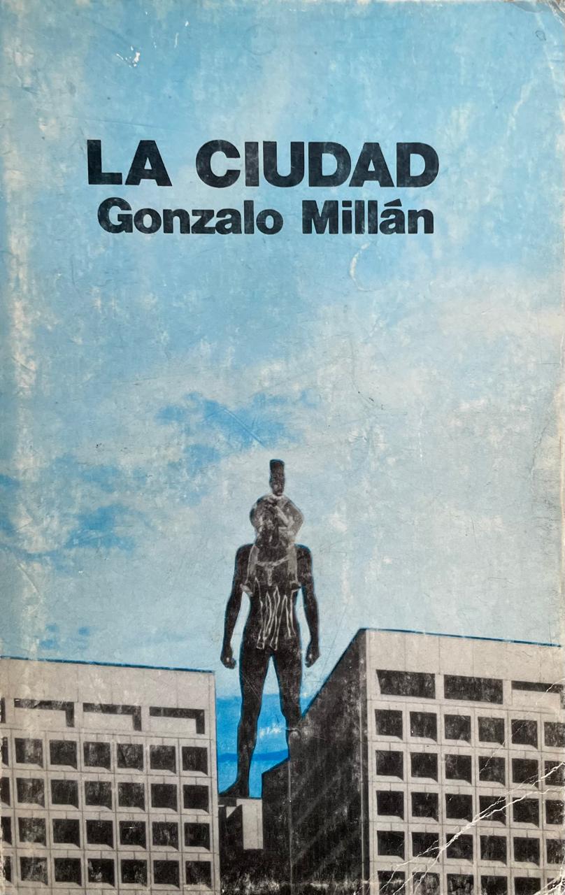 Gonzalo Millán. La ciudad