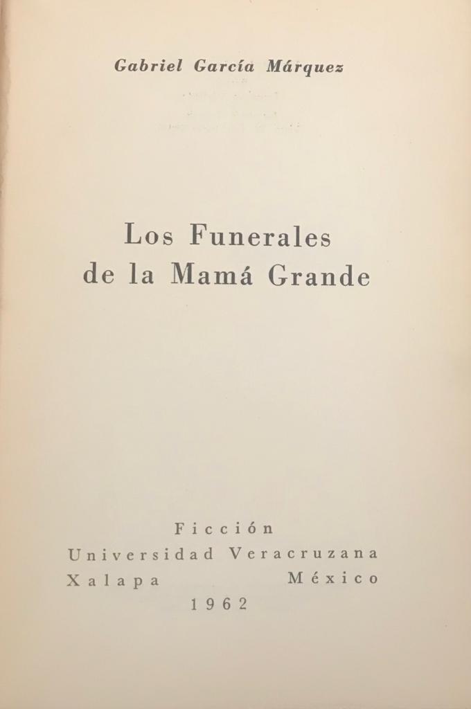 Gabriel García Márquez	Los funerales de la mamá grande