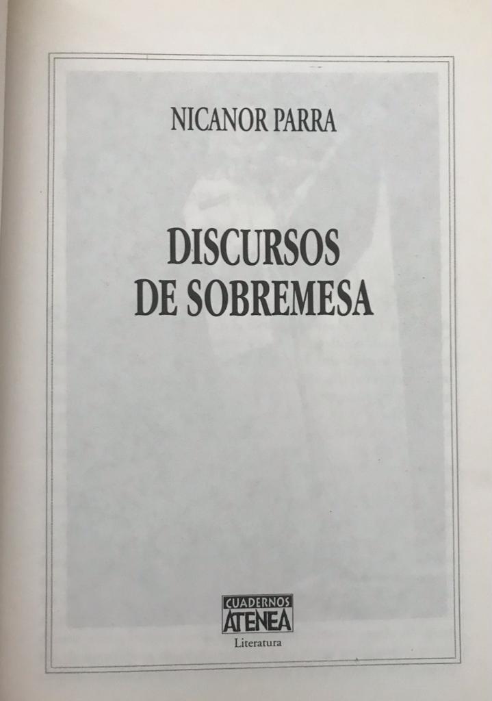 Nicanor Parra 	Discursos de Sobremesa