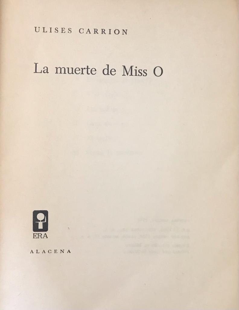 Ulises Carrión. La muerte de Miss O 