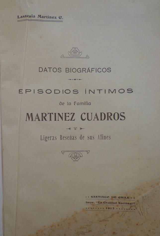 Lastenia Martínez C. Episodios intimos de la familia Martínez Cuadros : ligeras reseñas de sus afines 