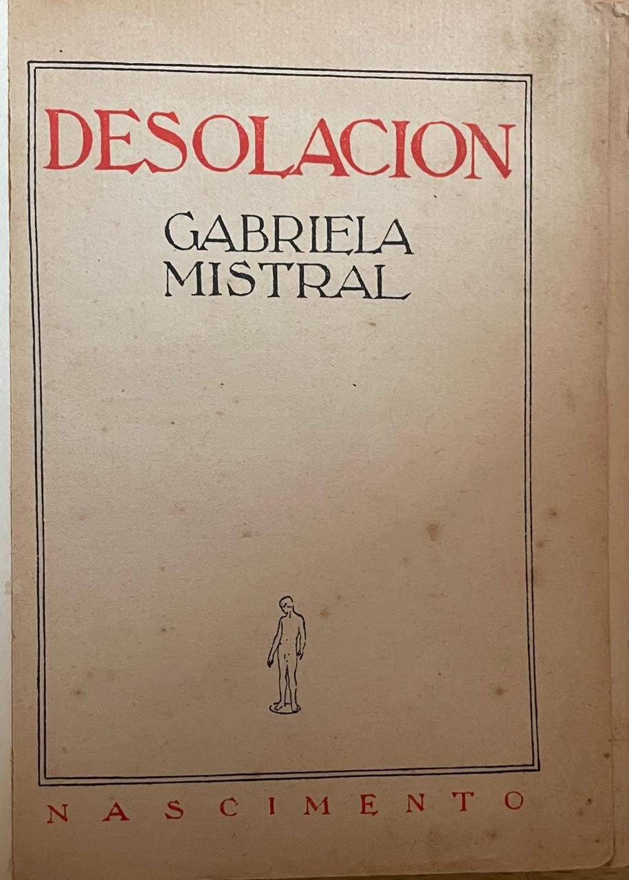 Gabriela Mistral 	Desolación 