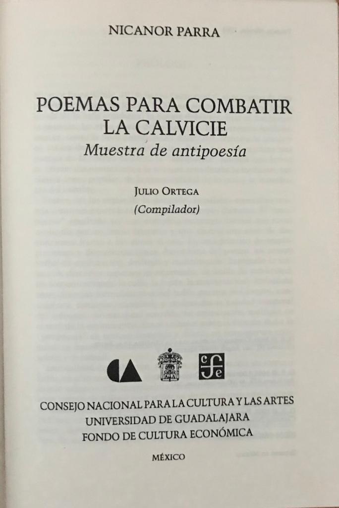 Nicanor Parra.  Julio Ortega ( compilador)	Poemas para Combatir la Calvicie 