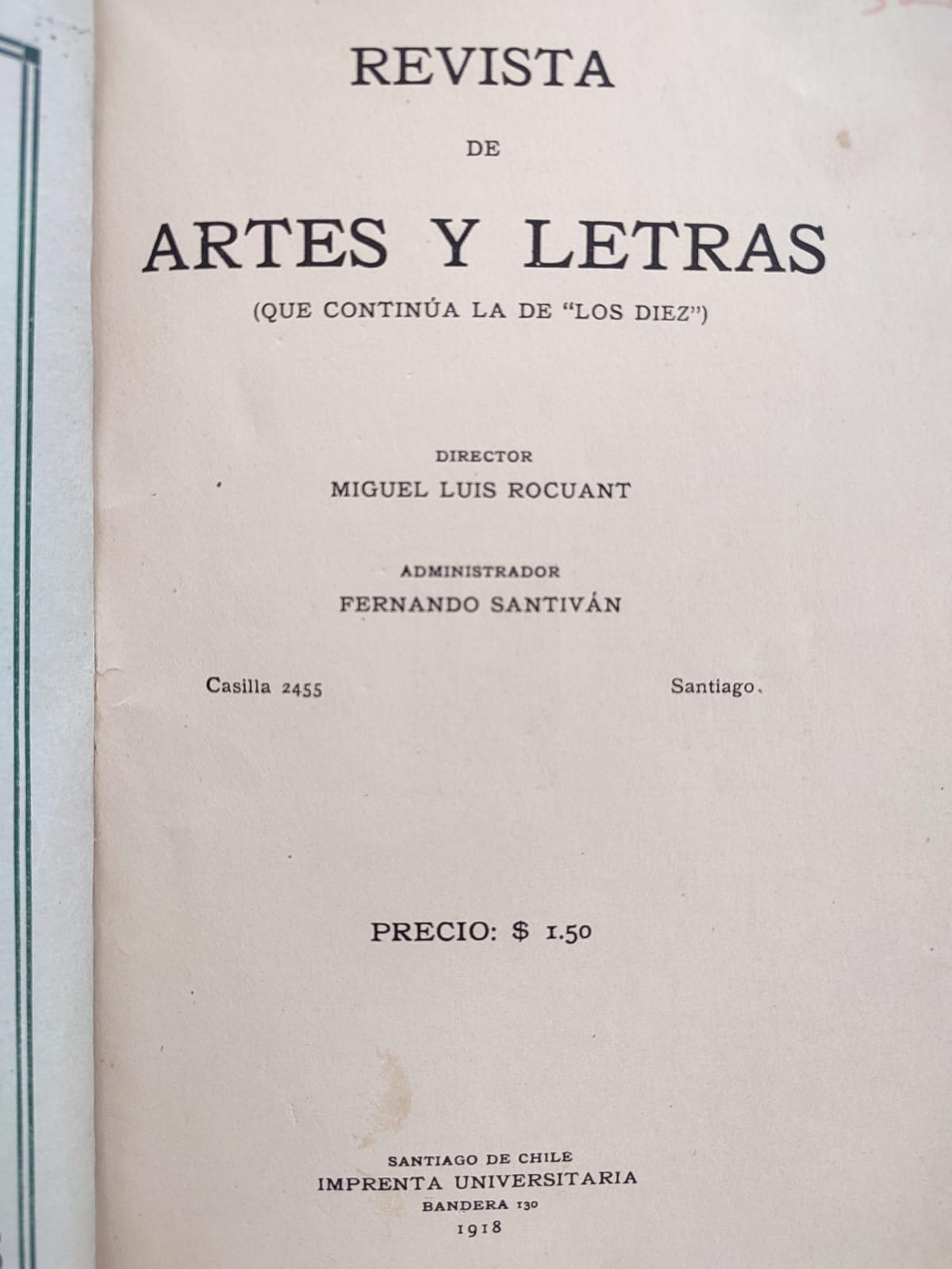 M.L. Rocuant y F. Santivan (dir.).	Los Diez y Revista de Artes y Letras (continuación de Los Diez). 