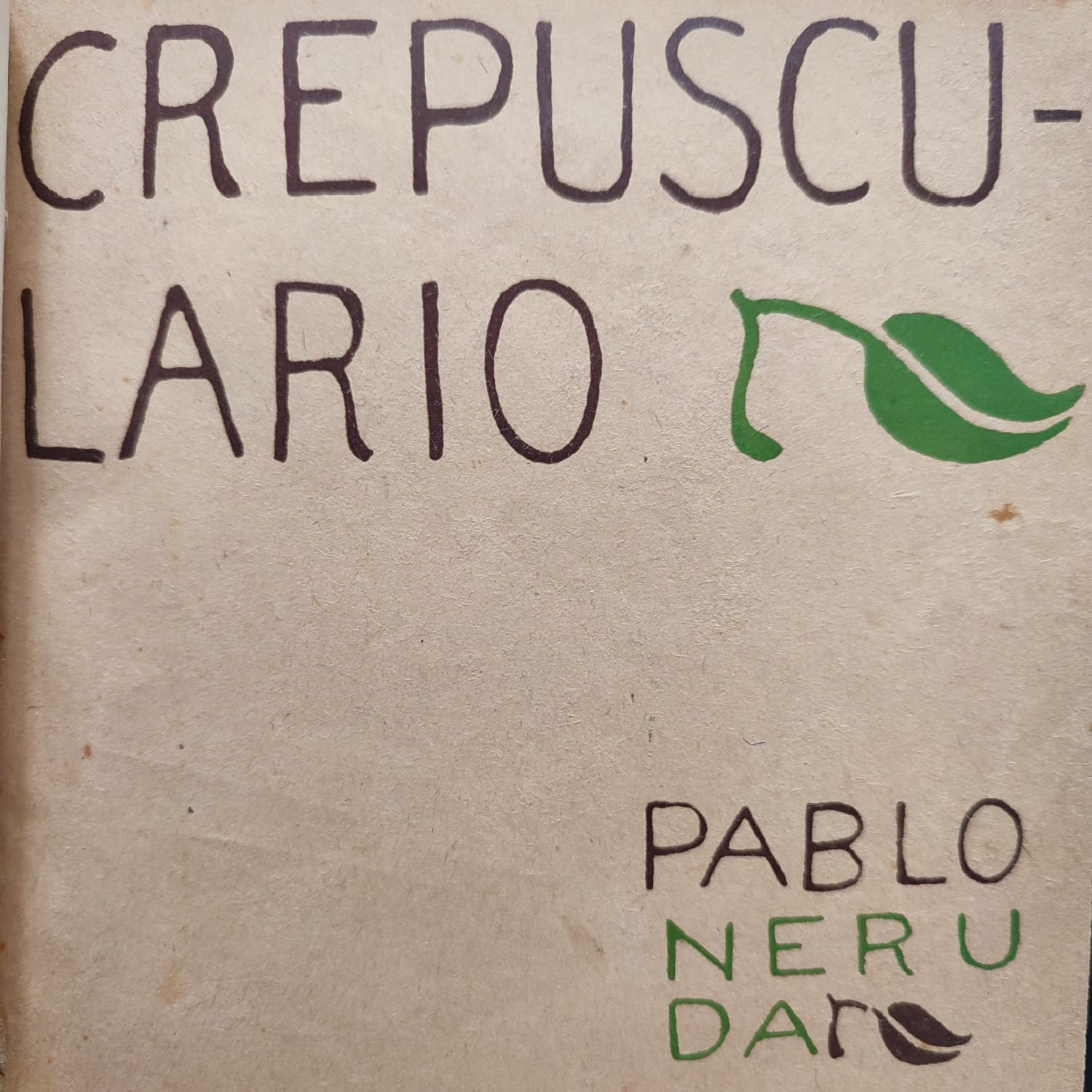 Pablo Neruda.	Crepusculario.