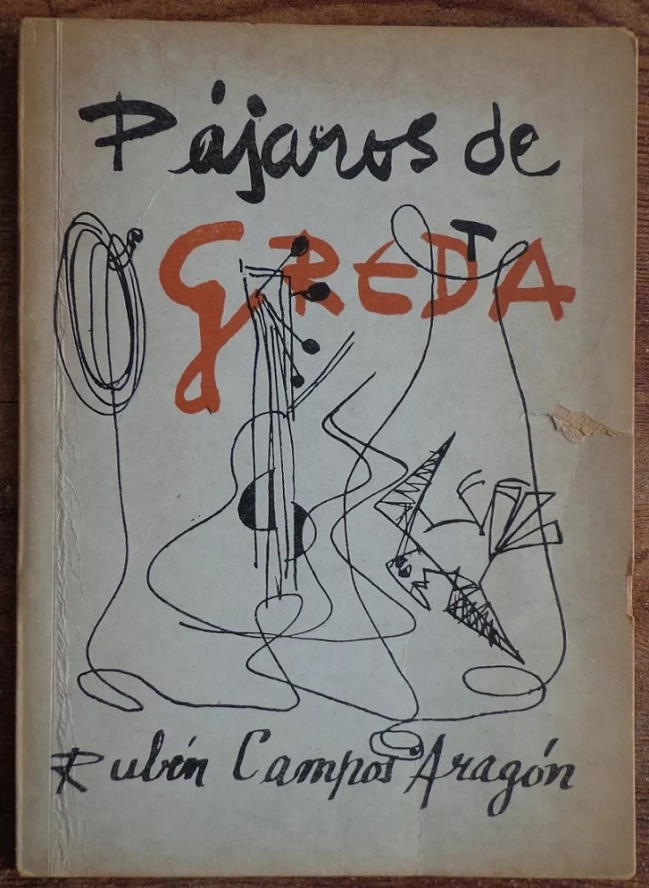 Rubén Campos Aragón. Pájaros de greda : poemas