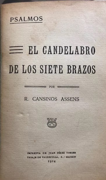 Rafael Cansinos Assens. El candelabro de los siete brazos (psalmos)