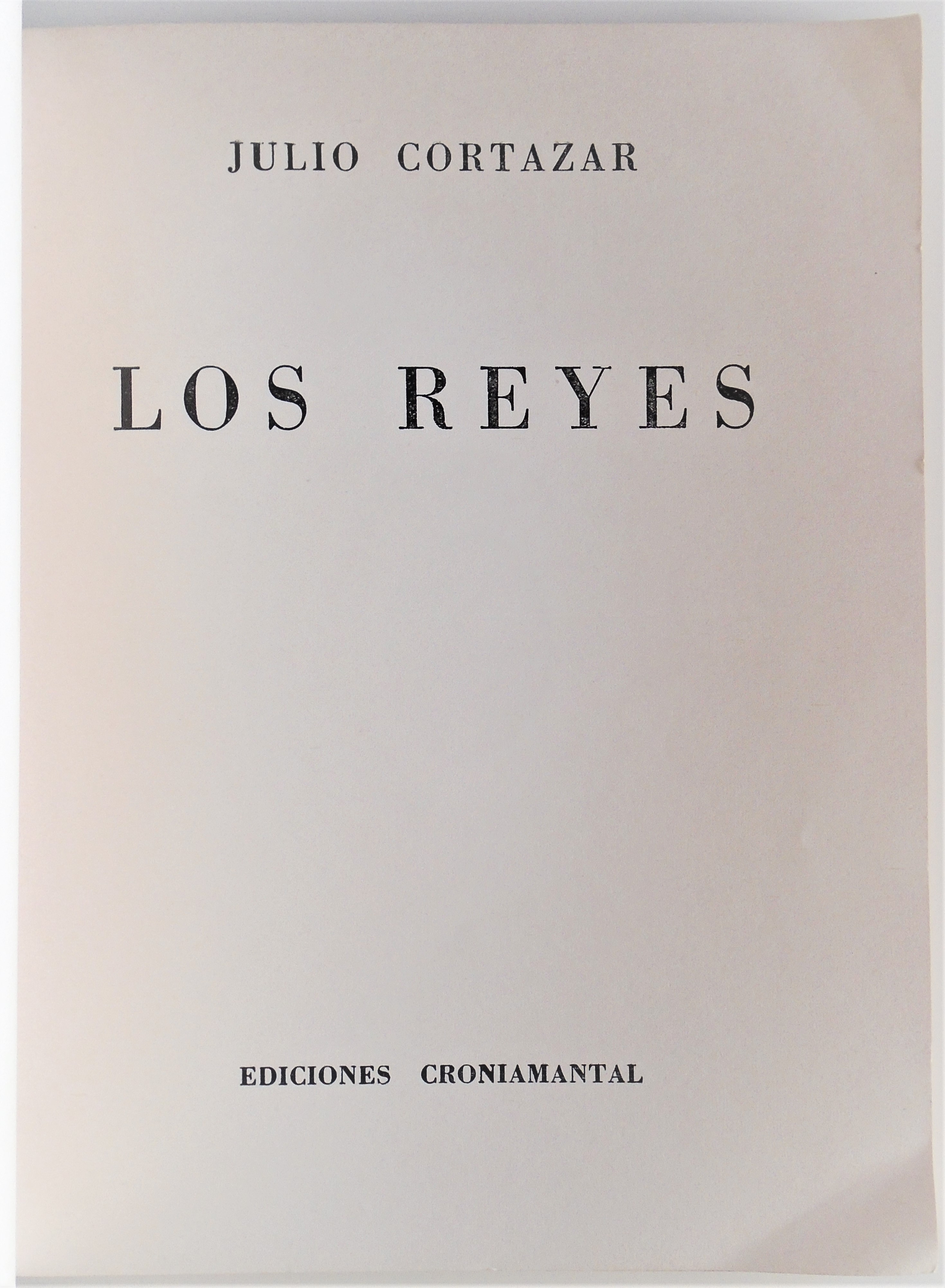 Julio Cortázar - Los Reyes 