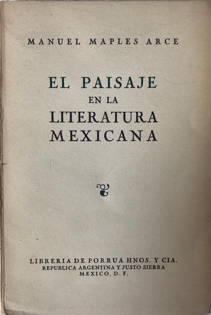 Manuel Maples Arce. El paisaje en la literatura mexicana