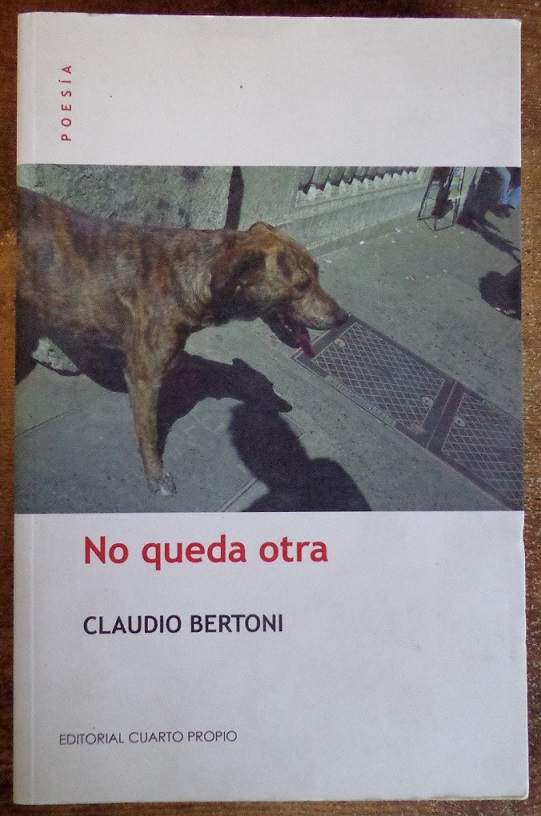 Claudio Bertoni. No queda otra