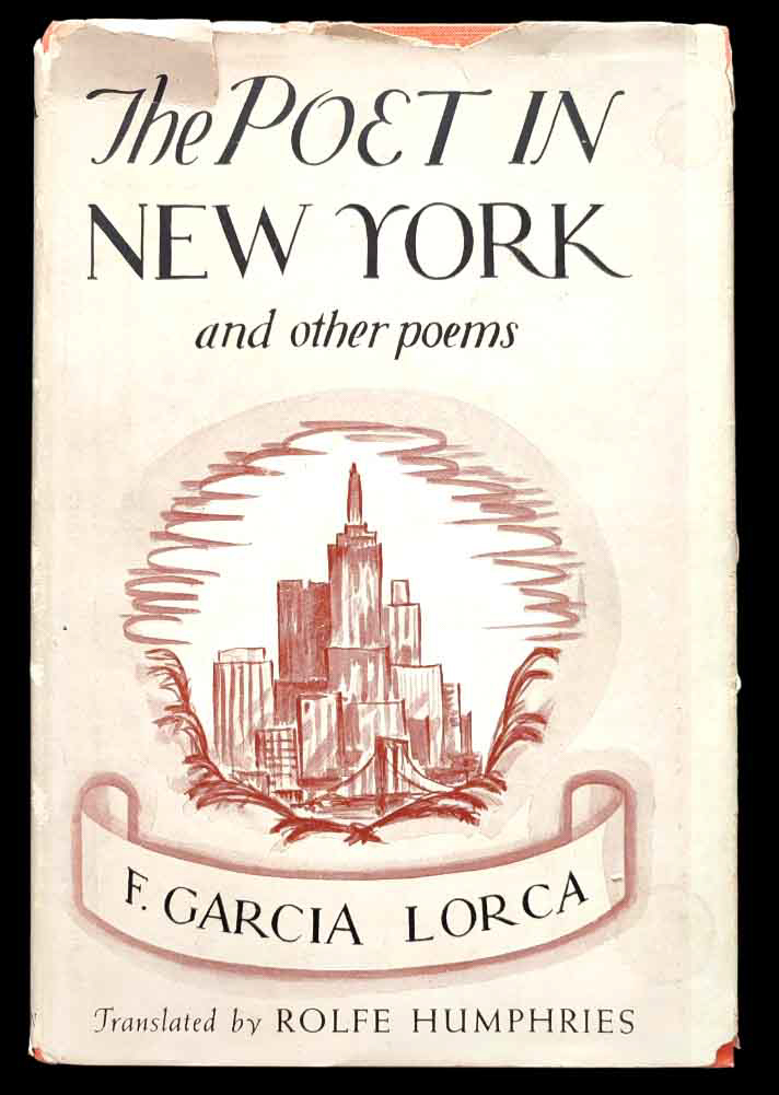 Francisco García Lorca The Poet in New York and other poems