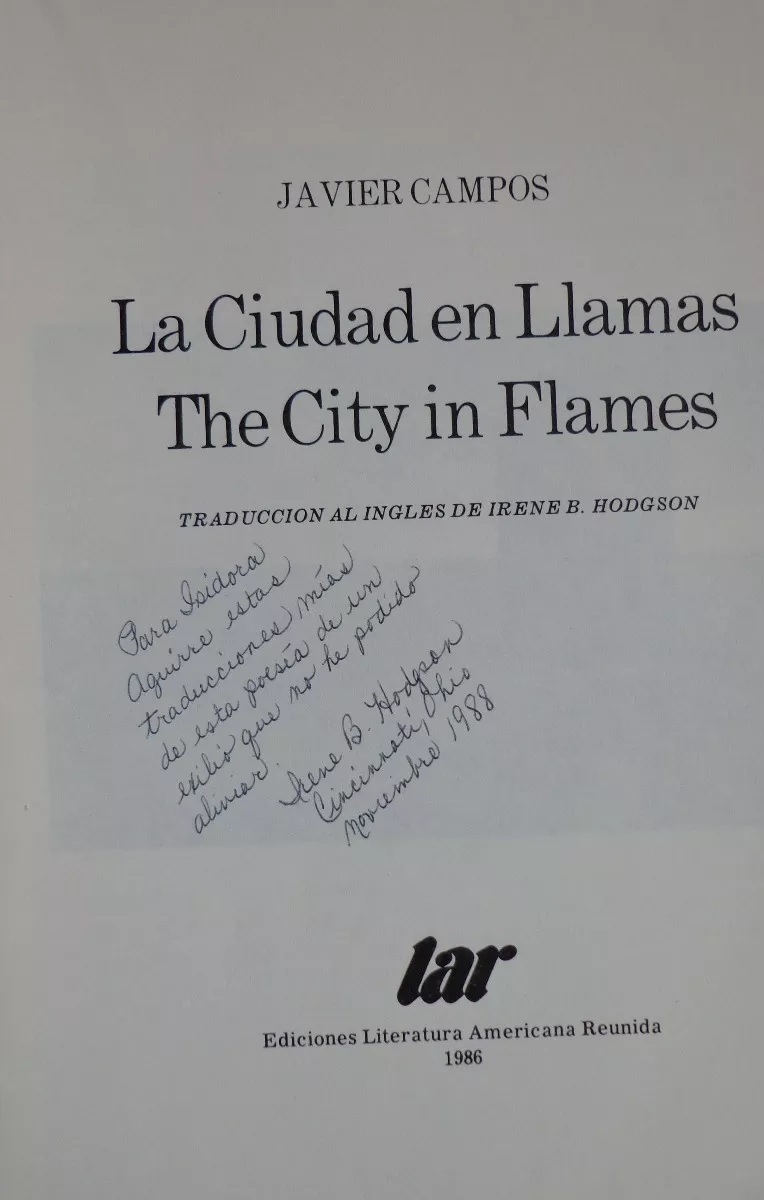 Javier Campos . La ciudad en llamas = The city in flames; traducción al inglés de Irene B. Hodson.