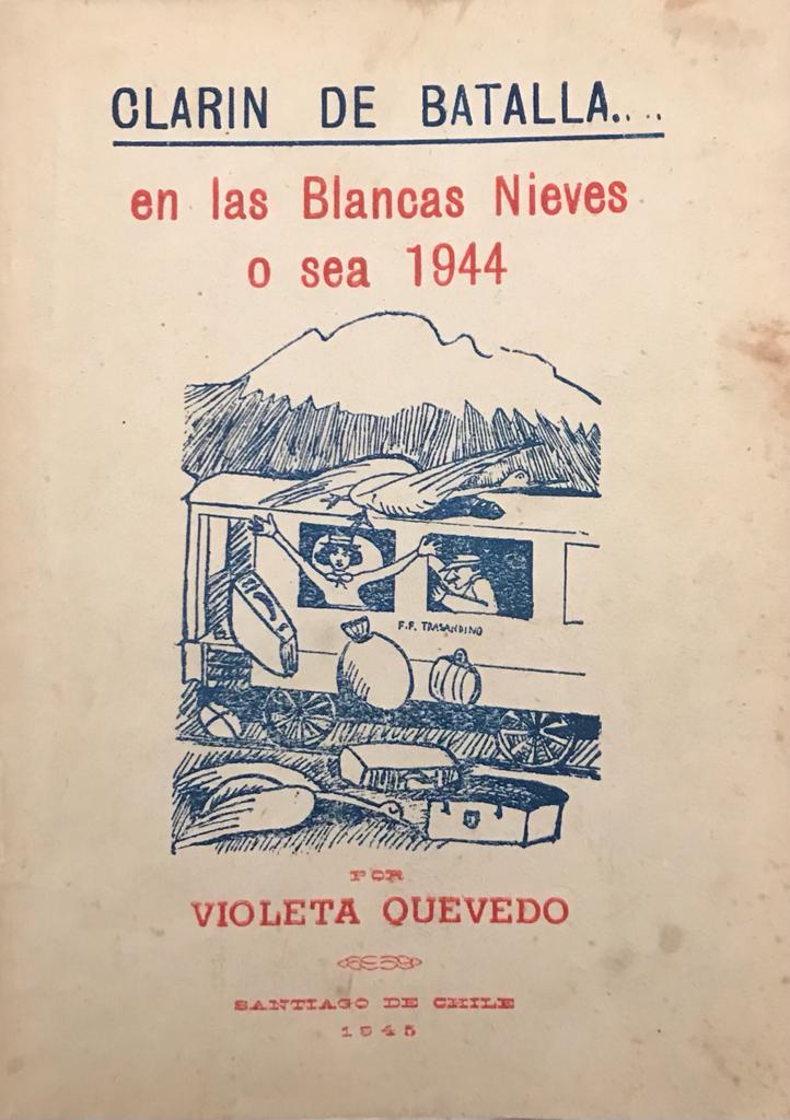 Violeta Quevedo	Clarín de Batalla… en las Blancas Nieves o sea 1944